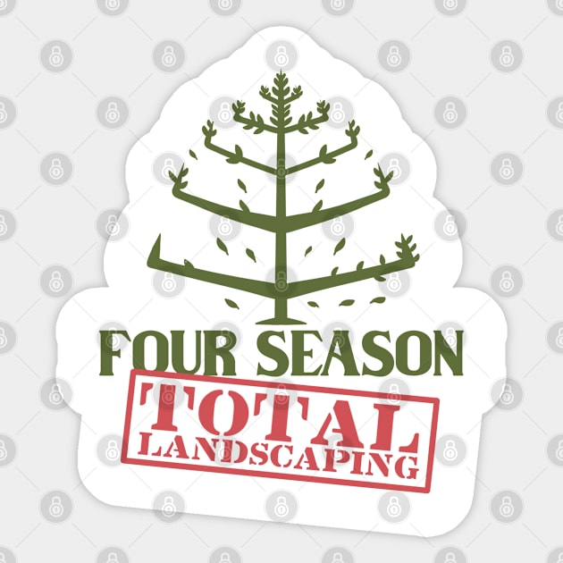 Four Seasons Total Landscaping Famous Since 2020 Sticker by sspicejewels